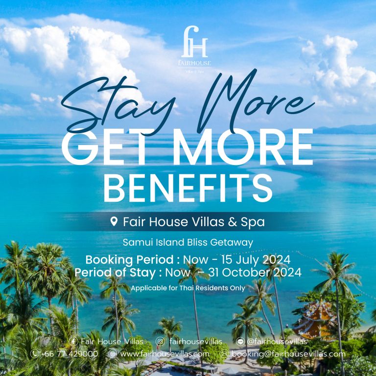 Stay More Get More Benefits at Fair House Villas & Spa